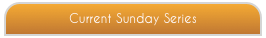 Current Sunday Series